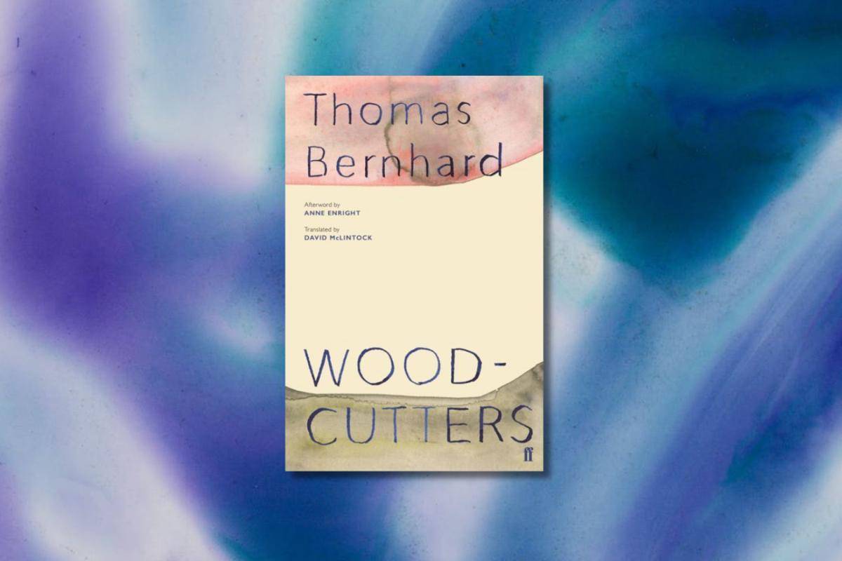 Woodcutters karya Thomas Bernhard (faber.co.uk)